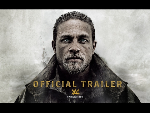 King Arthur: Legend of the Sword - Official Trailer [HD]