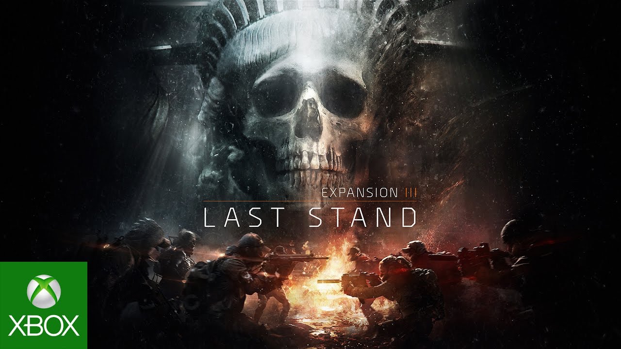 Tom Clancy’s The Division – Last Stand Launch Trailer