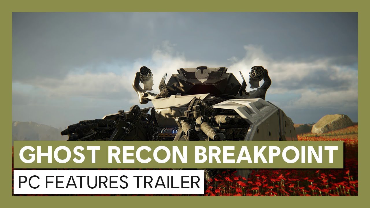 Ghost Recon Breakpoint: PC Features Trailer